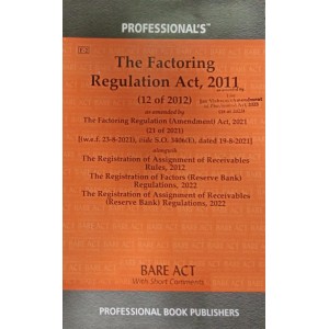 Professional's The Factoring Regulation Act, 2011 Bare Act 2024